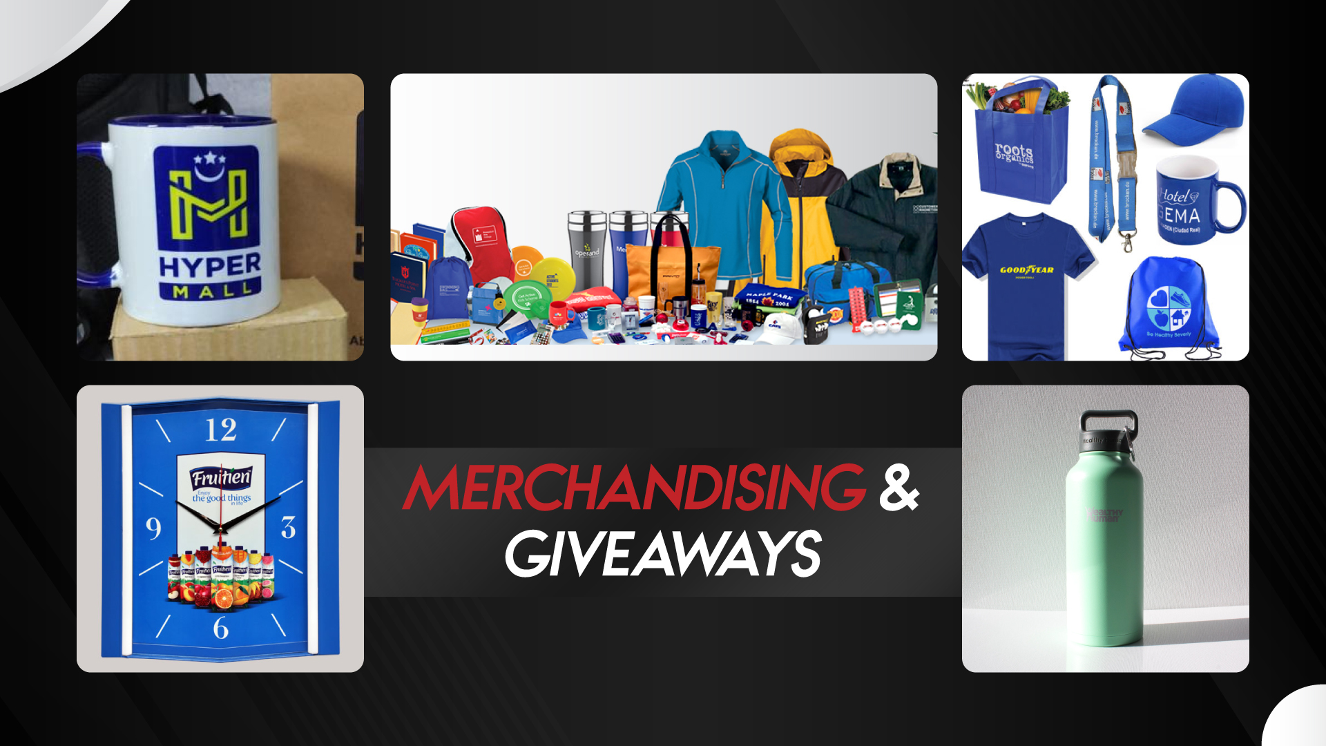 Merchandising & Giveaways